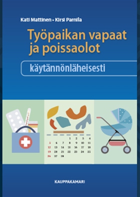 Työpaikan vapaat ja poissaolot käytännönläheise