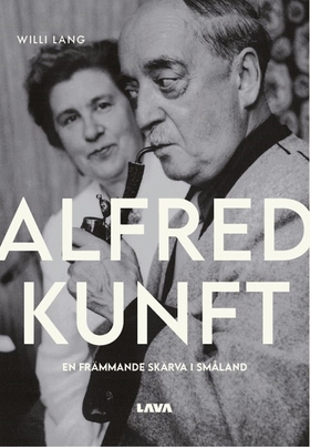 Alfred Kunft : en främmande skärva i Småland (e