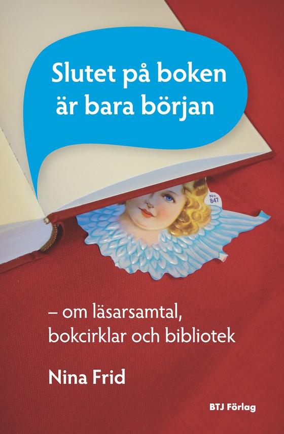 Slutet på boken är bara början : om läsarsamtal, bokcirklar och bibliotek