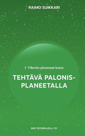 Vihreän planeetan kutsu - Tehtävä Palonis-plane