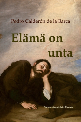 Elämä on unta (e-bok) av Pedro Calderón de la B