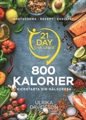 21 Day Challenge – 800 kalorier