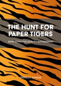 The Hunt for Paper Tigers : More Effective Quality Management