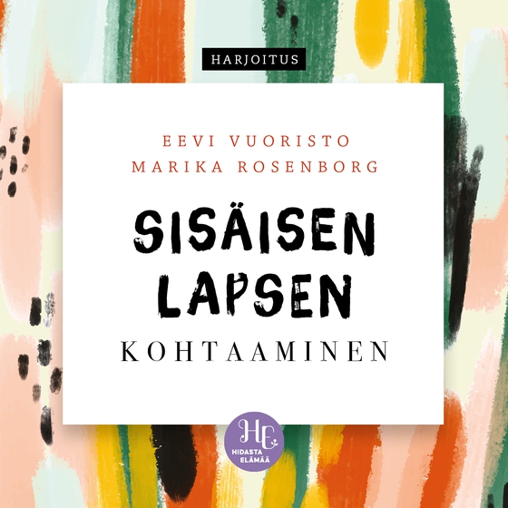 Sisäisen lapsen kohtaaminen