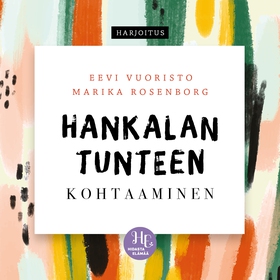 Hankalan tunteen kohtaaminen (ljudbok) av Marik