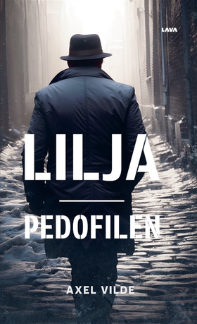 Lilja (e-bok) av Axel Vilde