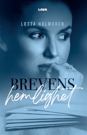 Brevens hemlighet (e-bok) av Lotta Holmgren