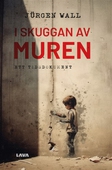 I skuggan av muren