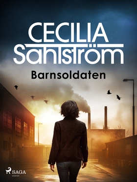 Barnsoldaten (e-bok) av Cecilia Sahlström