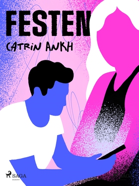 Festen (e-bok) av Catrin Ankh