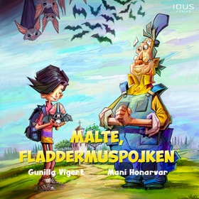 Malte, fladdermuspojken (ljudbok) av Gunilla Vi