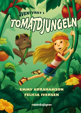 Äventyret i tomatdjungeln (e-bok) av Emmy Abrah
