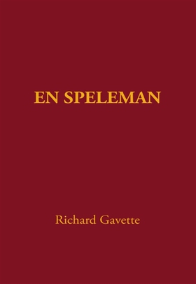 En speleman (e-bok) av Richard Gavette