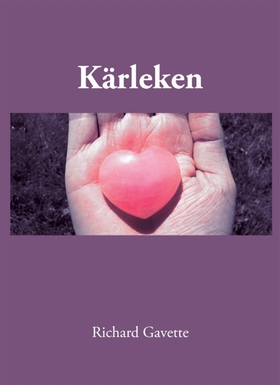 Kärleken (e-bok) av Richard Gavette