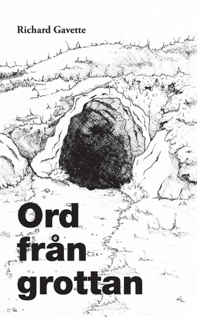 Ord från grottan (e-bok) av Richard Gavette