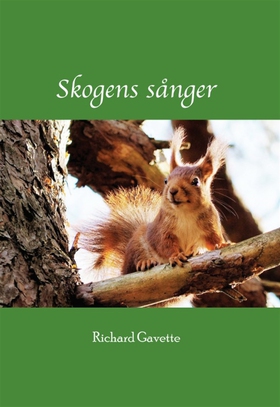 Skogens sånger (e-bok) av Richard Gavette