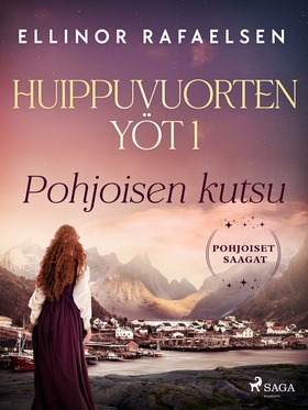 Pohjoisen kutsu – Huippuvuorten yöt 1 (e-bok) a