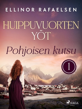 Pohjoisen kutsu – Huippuvuorten yöt 1 (e-bok) a