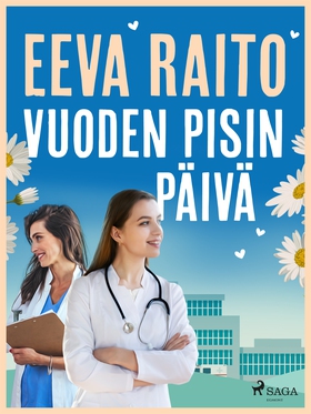 Vuoden pisin päivä (e-bok) av Eeva Raito