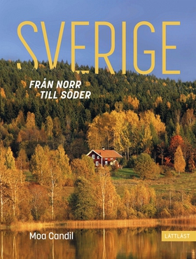 Sverige – från norr till söder (lättläst) (e-bo