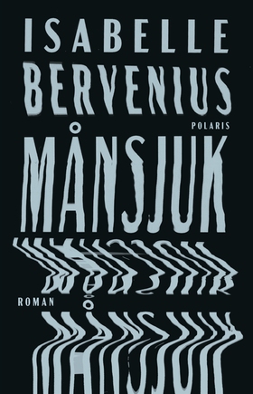 Månsjuk (e-bok) av Isabelle Bervenius