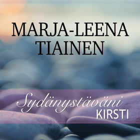 Sydänystäväni Kirsti (ljudbok) av Marja-Leena T