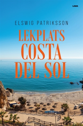 Lekplats Costa del Sol (e-bok) av Elswig Patrik