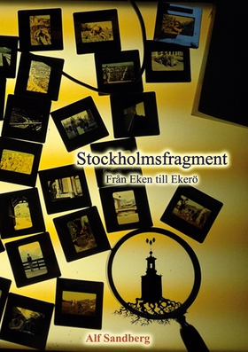 Stockholmsfragment: Från Eken till Ekerö (e-bok