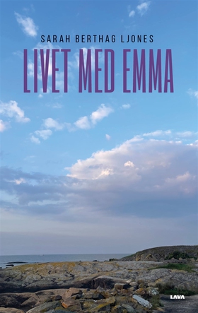 Livet med Emma (e-bok) av Sarah Berthag Ljones