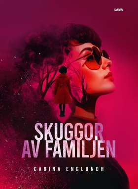 Skuggor av familjen (e-bok) av Carina Englundh