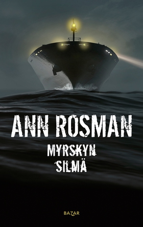Myrskyn silmä (e-bok) av Ann Rosman
