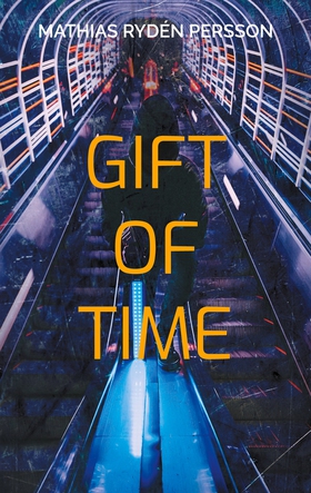 Gift of time (e-bok) av Mathias Rydén Persson