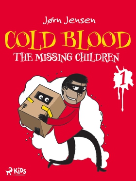 Cold Blood 1 - The Missing Children (e-bok) av 