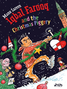 Iqbal Farooq and the Christmas Piggery (e-bok) 