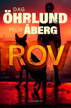Rov (e-bok) av Felix Åberg, Dah Öhrlund