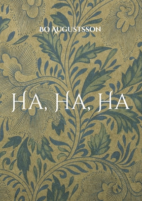 Ha, Ha, Ha (e-bok) av Bo Augustsson