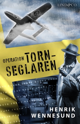 Operation Tornseglaren (e-bok) av Henrik Wennes