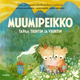 Muumipeikko tapaa Tiuhtin ja Viuhtin (ljudbok) 