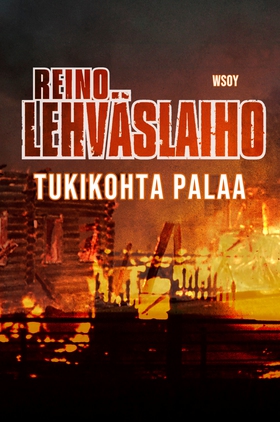 Tukikohta palaa (e-bok) av Reino Lehväslaiho