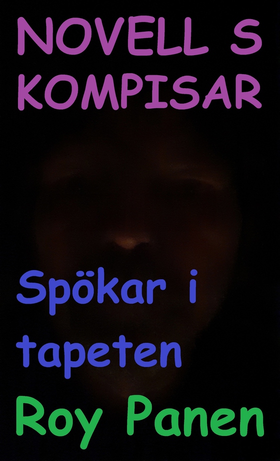 NOVELLER S KOMPISAR Spökar i tapeten (e-bok) av Roy Panen