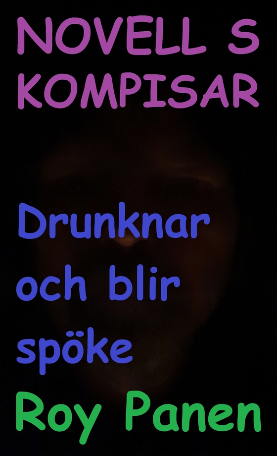 NOVELLER S KOMPISAR Drunknar och blir spöke (e-bok) av Roy Panen
