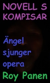 NOVELLER S KOMPISAR Ängel sjunger opera