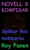 NOVELLER S KOMPISAR Spökar hos mobbarna