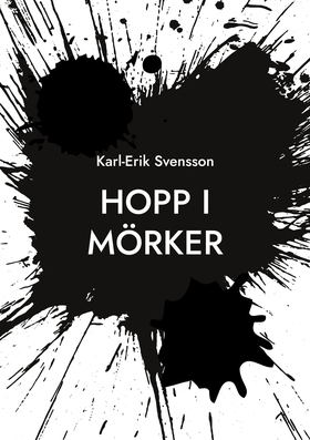 Hopp i mörker: Mina dikter (e-bok) av Karl-Erik