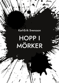 Hopp i mörker: Mina dikter