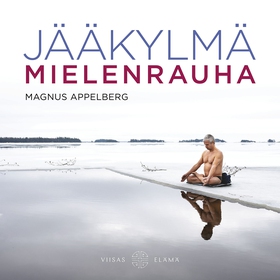 Jääkylmä mielenrauha (ljudbok) av Magnus Appelb