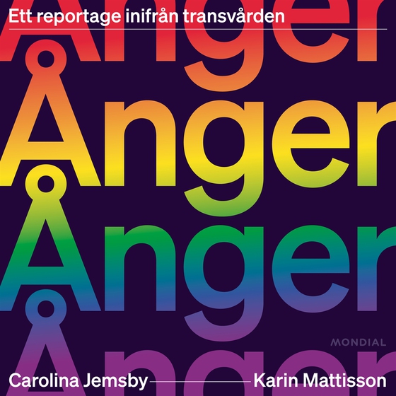 Ånger : ett reportage inifrån transvården