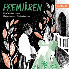 Premiären (lättläst) (ljudbok) av Marie Alberts