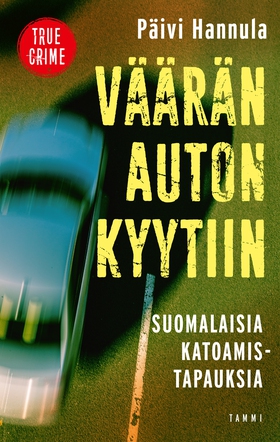 Väärän auton kyytiin (e-bok) av Päivi Hannula