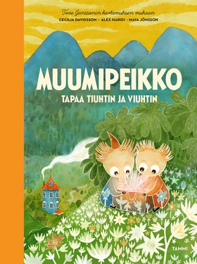 Muumipeikko tapaa Tiuhtin ja Viuhtin (e-bok) av